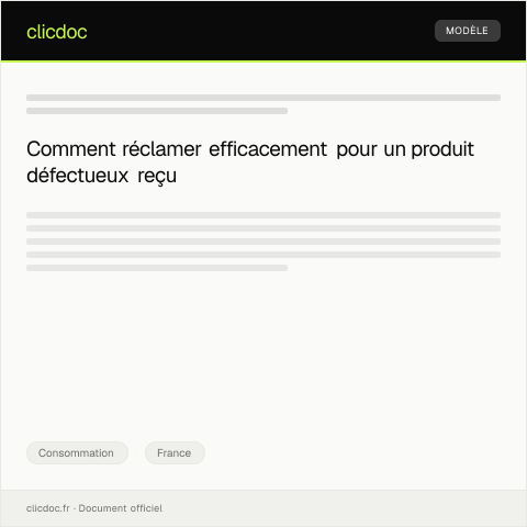 Aperçu du document Réclamation suite à la réception d’un produit défectueux — Consommation, France
