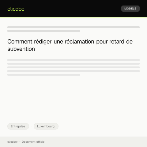 Aperçu du document Réclamation suite à un retard de paiement d'une subvention — Entreprise, Luxembourg