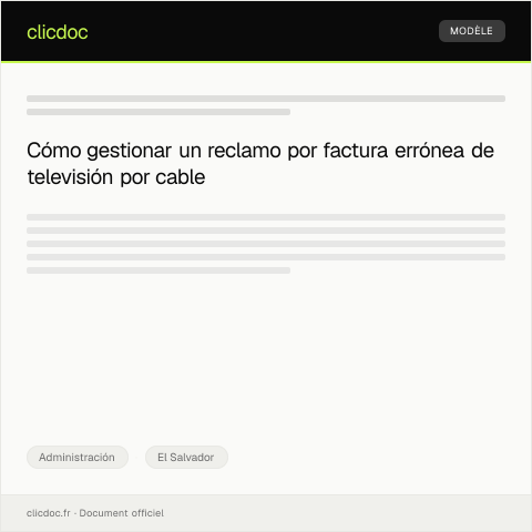 Vista previa del documento Reclamo por factura errónea en el servicio de televisión por cable — Administración, El Salvador