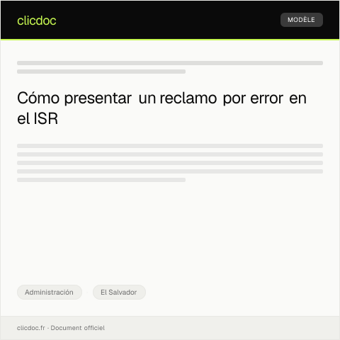Vista previa del documento Reclamo por error en la declaración del Impuesto sobre la Renta de Personas Naturales (ISR) — Administración, El Salvador