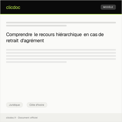 Aperçu du document Recours hiérarchique contre une décision de retrait d’agrément — Juridique, Côte d'Ivoire