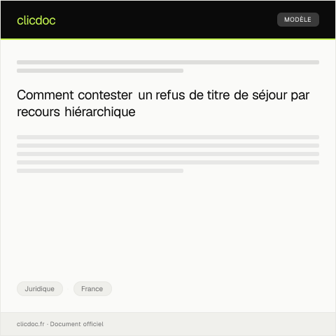 Aperçu du document Recours hiérarchique contre une décision de refus de titre de séjour — Juridique, France
