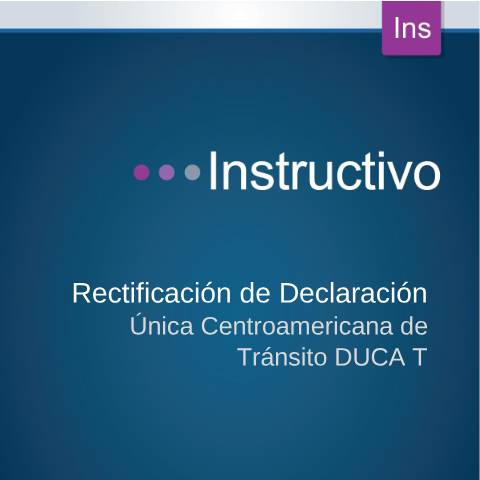 Vista previa del documento MH DGA PRO 05 INS 003 Instructivopararectificar DUCA T — Instructivo, Costa Rica (CERFA n°MH-DGA-PRO05-INS-003InstructivopararectificarDUCA_T)