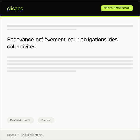 Aperçu du document Redevance pour prélèvement sur la ressource en eau complément au formulaire général collectivités réseaux de distribution d'eau potable — Professionnels, France (CERFA n°15256*02)