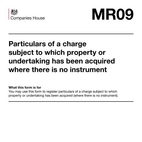 Document preview: Register a charge: property acquired, no instrument (MR09) — Companies House, United Kingdom
