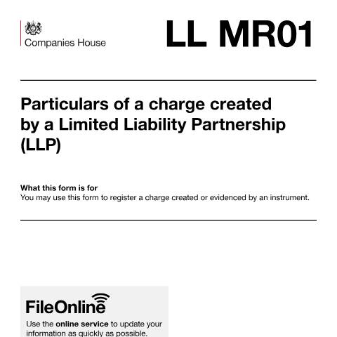Document preview: Register particulars of a charge created by a limited liability partnership (LL MR01) — Companies House, United Kingdom