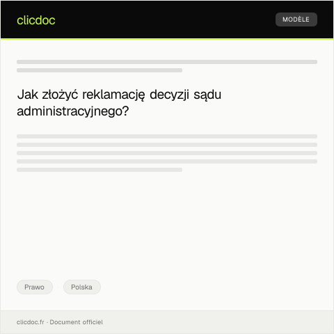 Document preview: Reklamacja decyzji sądu administracyjnego — Prawo, Polska