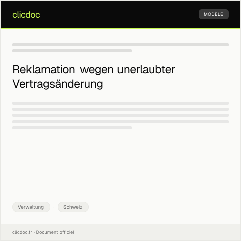 Dokumentvorschau: Reklamation bei der Swisscom AG wegen unerlaubter Vertragsänderung — Verwaltung, Schweiz