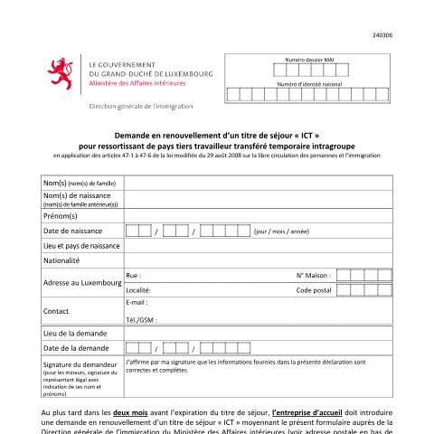 Aperçu du document Demande en renouvellement d’un titre de séjour "travailleur transféré" pour ressortissant de pays tiers travailleur transféré temporaire intragroupe — Immigration tiers salarie, Luxembourg (CERFA n°renouvellement-titre-transfere-ict)