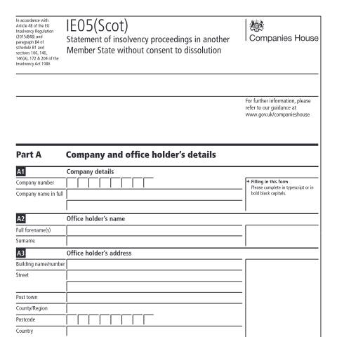 Document preview: Give a statement of insolvency proceedings in another member state without consent to dissolution (IE05(Scot)) — Companies House, United Kingdom