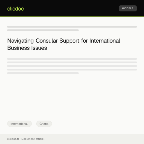 Document preview: Request for Consular Support in International Business Dispute — International, Ghana