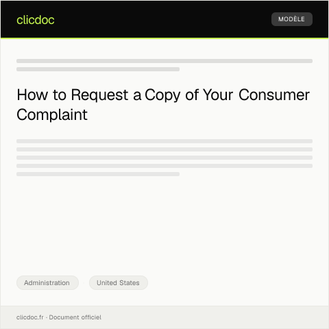 Document preview: Request for a copy of Consumer Complaint Filed — Administration, United States