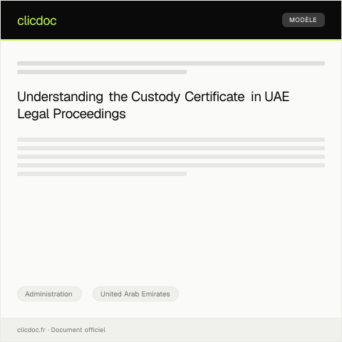 Document preview: Request for Custody Certificate for Court Proceedings in UAE — Administration, United Arab Emirates
