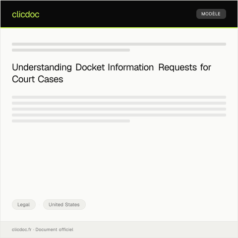 Document preview: Request for Docket Information for Pending Court Case — Legal, United States