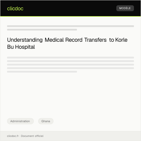 Document preview: Request for Medical Record Transfer to Korle Bu Teaching Hospital — Administration, Ghana
