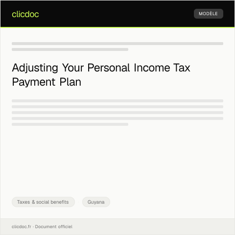 Document preview: Request for Payment Plan Adjustment for Personal Income Tax — Taxes & social benefits, Guyana