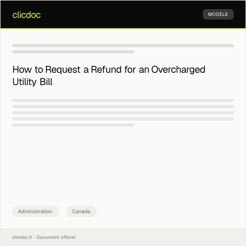 Document preview: Request for Refund of Overcharged Utility Bill — Administration, Canada