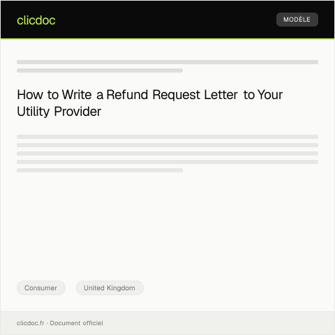 Document preview: Letter of Request for Refund from Utility Company — Consumer, United Kingdom