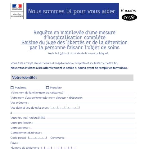 Aperçu du document Requête en mainlevée d’une mesure d’hospitalisation complète — Particuliers, France (CERFA n°15433*02)