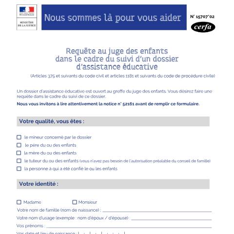 Aperçu du document Requête au juge des enfants dans le cadre du suivi d'un dossier d'assistance éducative — Particuliers, France (CERFA n°15707*02)