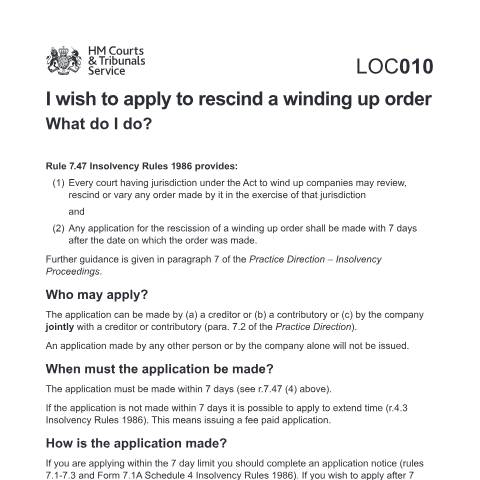 Document preview: Form LOC010: I wish to apply to rescind a winding up order. What do I do? — HM Courts & Tribunals Service, United Kingdom