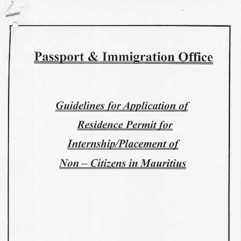 Document preview: RESIDENCE PERMIT FOR INTERNSHIP AND PLACEMENT_0001 — Document, Mauritius (CERFA n°RESIDENCE-PERMIT-FOR-INTERNSHIP-AND-PLACEMENT_0001)