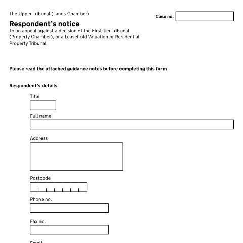 Document preview: Respondent's notice to an appeal against a decision of the First-tier Tribunal (Property Chamber) in England, or a Leasehold Valuation or Residential Property Tribunal in Wales: Form T603 — HM Courts & Tribunals Service, United Kingdom