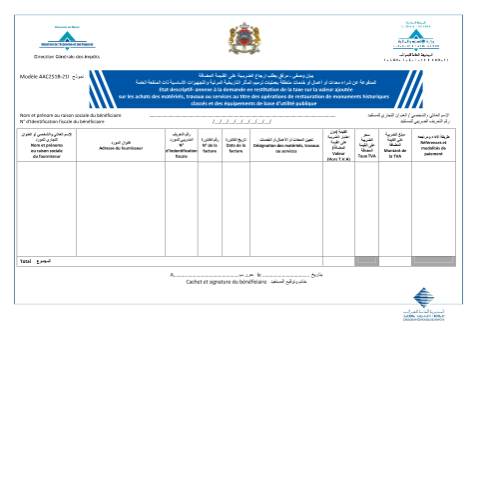 Aperçu du document Etat descriptif- annexe à la demande en restitution de la TVA sur les achats des matériels, travaux ou services au titre des opérations de restauration de monuments historiques classés et des équipements de base d’utilité publique — Taxe sur la valeur ajoutée, Maroc (CERFA n°AAC251B-21I)