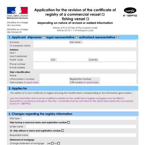 Aperçu du document Application for the revision of the certificate of registry of a commercial vessel / fishing vessel — Professionnels, France (CERFA n°15899*02)