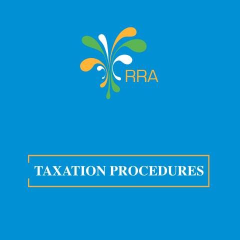 Document preview: RRA Taxation Procedures 2023 — Procedure, Rwanda (CERFA n°RRA_Taxation_Procedures_2023)