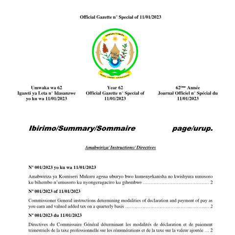 Document preview: 13.1.23 OG n Special of 11.01.2023 Kumenyekanisha no kwishyura umusoro ku bihembo n umusoro ku nyongeragaciro ku gihembwe — Official gazette, Rwanda (CERFA n°13.1.23_OG_n___Special_of_11.01.2023_Kumenyekanisha_no_kwishyura_umusoro_ku_bihembo_n_umusoro_ku_nyongeragaciro_ku_gihem)