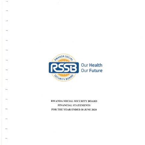 Document preview: 2020 RSSB Financial statements for the Year ended 30 June 2020 — Annual report / Financial statement, Rwanda (CERFA n°2020_RSSB_Financial_statements_for_the_Year_ended_30_June_2020_c0c9364243)