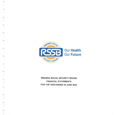 Document preview: 2023 RSSB Financial Statements for the year ended 30 June 2023 — Annual report / Financial statement, Rwanda (CERFA n°2023_RSSB_Financial_Statements_for_the_year_ended_30_June_2023_c4479db2dc)