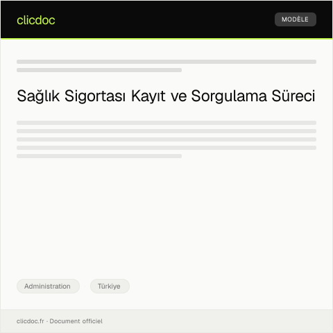 Document preview: Sağlık Sigortası Kayıt ve Sorgulama İşlemi — Administration, Türkiye