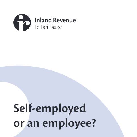 Document preview: Self-employed or an employee? — Employing staff, New Zealand (CERFA n°IR336)