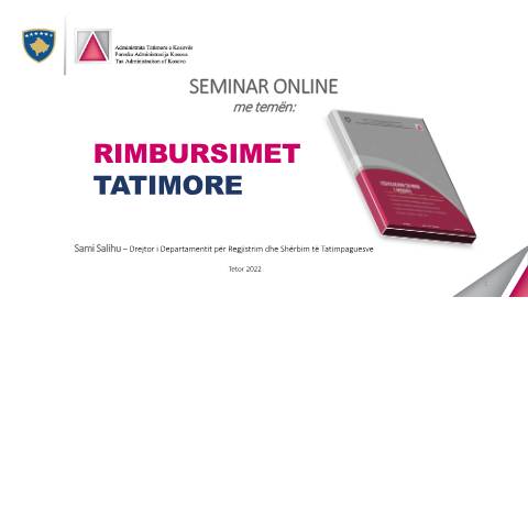 Document preview: Seminar Online me temën: Rimbursimet Tatimore — Manualeprezantime, Kosovë