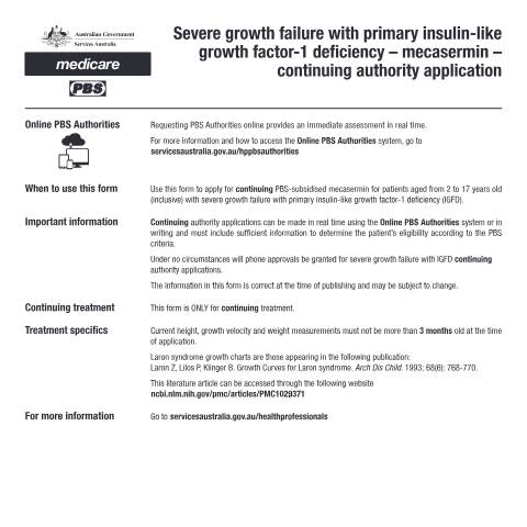 Document preview: Severe growth failure with primary insulin-like growth factor-1 deficiency - mecasermin - continuing authority application form (PB337) — Services Australia — Health professionals, Australia (CERFA n°PB337)