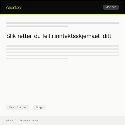 Document preview: Skatteoppgjør – krav om korrigering av feil i inntektsskjema — Skatt & støtte, Norge