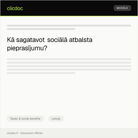 Document preview: Sociālā atbalsta pieprasījums un dokumentu iesniegšana — Taxes & social benefits, Latvija