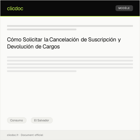 Vista previa del documento Solicitar cancelación de suscripción y devolución de cargos — Consumo, El Salvador