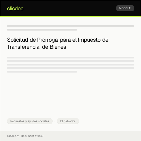 Vista previa del documento Solicitar prórroga para la presentación del impuesto de transferencia de bienes inmuebles — Impuestos y ayudas sociales, El Salvador