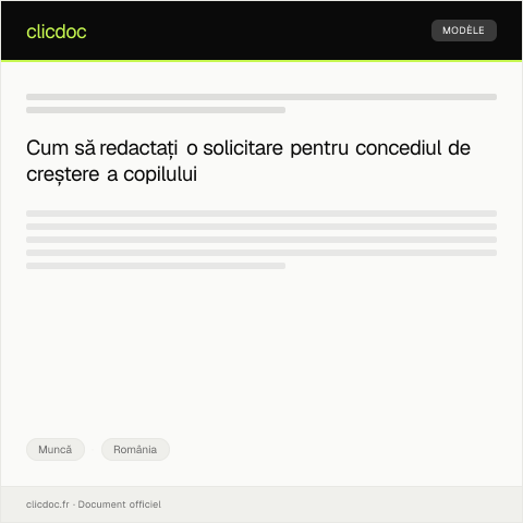 Document preview: Solicitare pentru acordarea concediului de creștere a copilului — Muncă, România