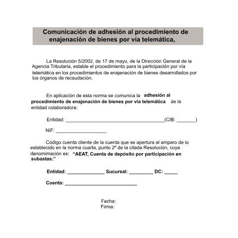 Vista previa del documento Solicitud de adhesión al procedimiento de enajenación de bienes por vía telemática para entidades financieras — AEAT — Modelos de representación / autorización, España