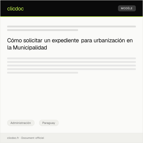 Vista previa del documento Solicitar la apertura de un expediente en la Municipalidad para trámites de urbanización — Administración, Paraguay