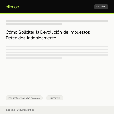 Vista previa del documento Solicitar devolución de impuestos retenidos indebidamente — Impuestos y ayudas sociales, Guatemala