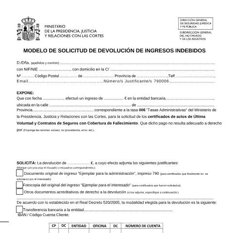 Vista previa del documento Solicitud de Devolución de Ingresos Indebidos 006 Últimas Voluntades y Contratos de Seguros, de la S. G. Notariado y los Registros — Ministerio de Justicia — Modelos de solicitud normalizados, España