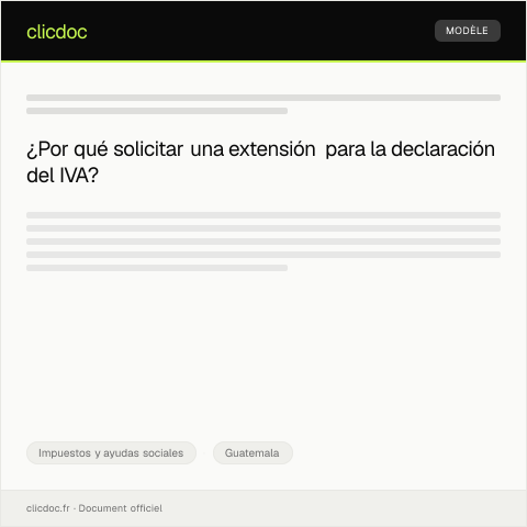 Vista previa del documento Solicitar extensión del plazo para declaración del IVA — Impuestos y ayudas sociales, Guatemala