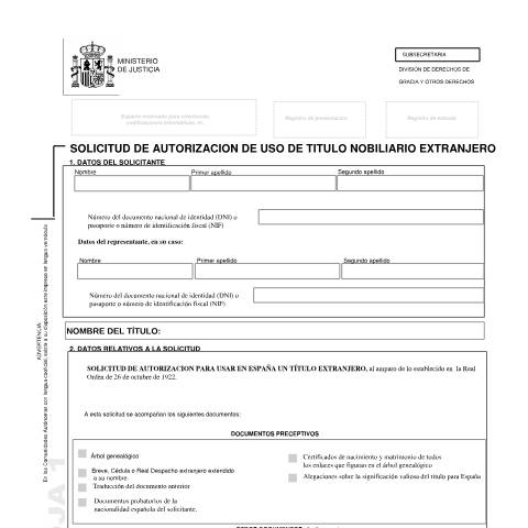 Vista previa del documento Modelo de Solicitud de autorización de uso de Titulo Nobiliario Extranjero e Instrucciones — Ministerio de Justicia — Modelos de solicitud normalizados, España
