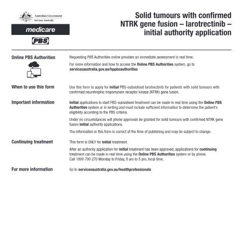 Document preview: Solid tumours with confirmed NTRK gene fusion - larotrectinib - initial authority application form (PB333) — Services Australia — Health professionals, Australia (CERFA n°PB333)