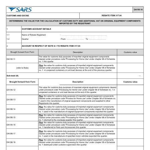 Document preview: DA 199 10 – Rebate item 317 04 – Determining the value for the calculation of customs duty and additional VAT on original equipment components imported by the registrant – External Account — PDF Forms, South Africa (CERFA n°DA 199 10)